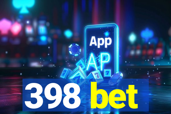 398 bet